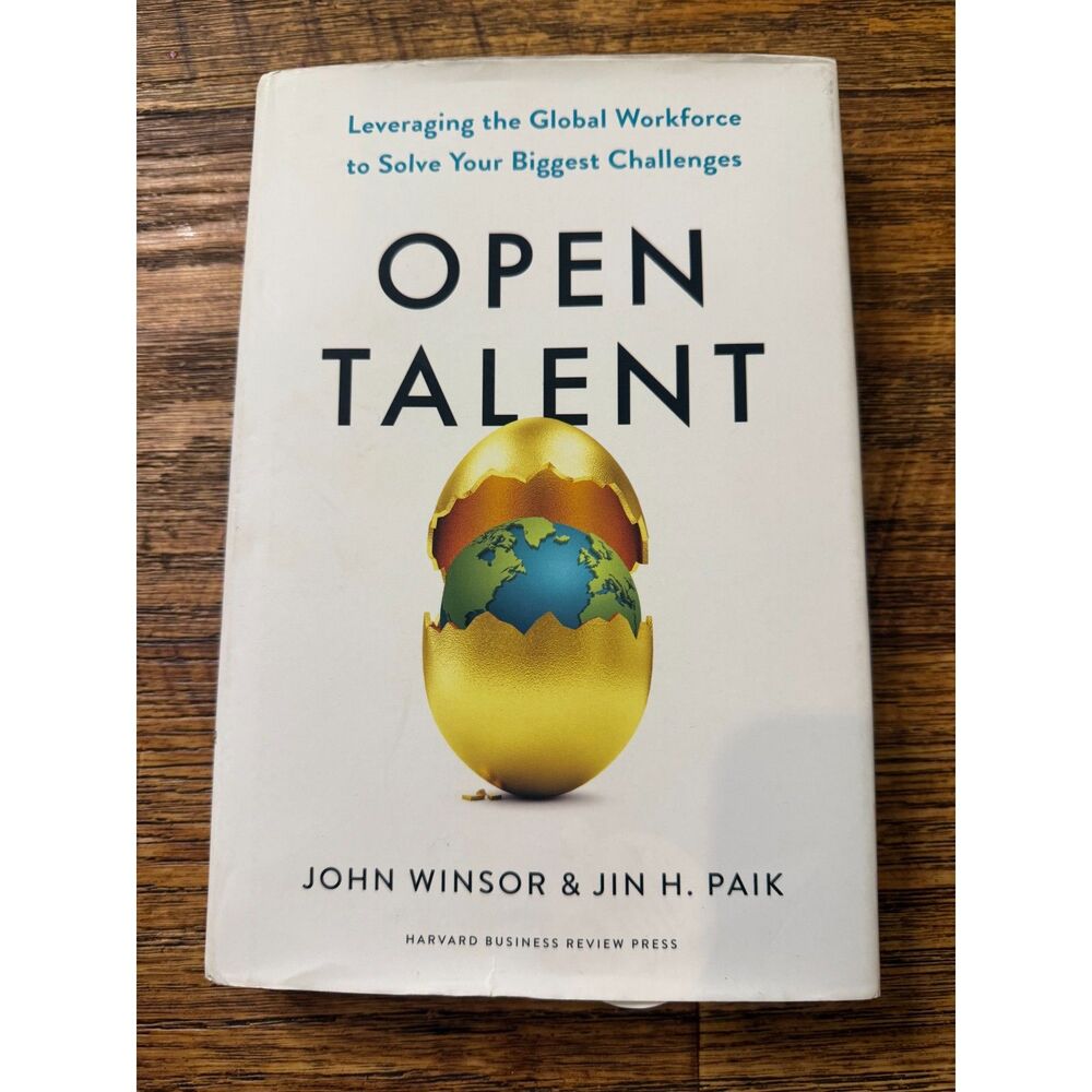 Open Talent by John Winsor & Jin H Paik Harvard Business Review Press Book